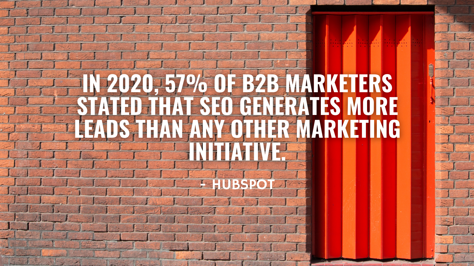 2020 hubspot 57% b2b marketers stated seo generates more leads than any other marketing