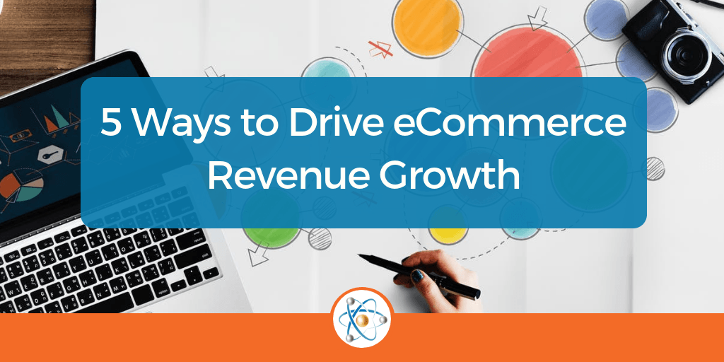 How to grow revenue for ecommerce brands