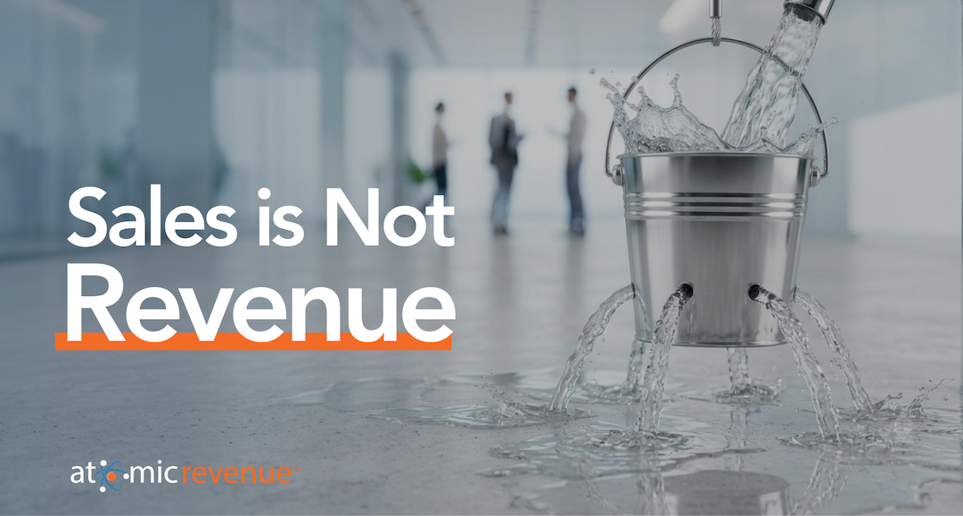 Atomic Revenue Blog Image_ Sales is not Revenue