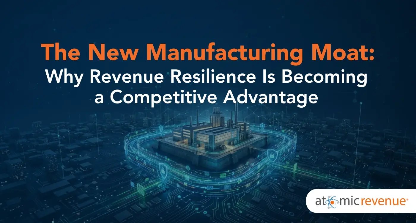 Atomic Revenue Blog Images_The New Manufacturing Moat