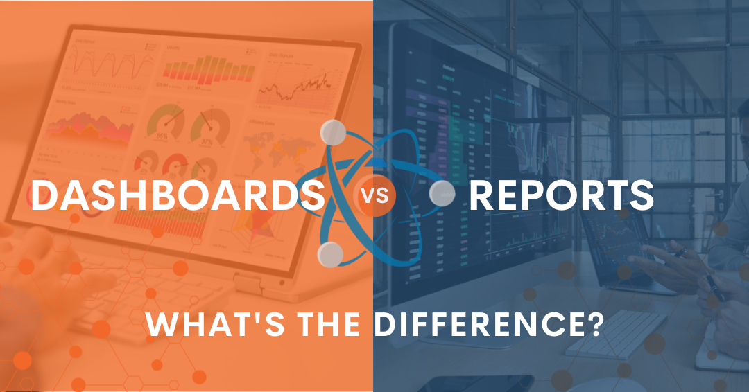 Dashboards vs. Reports: What's the Difference?