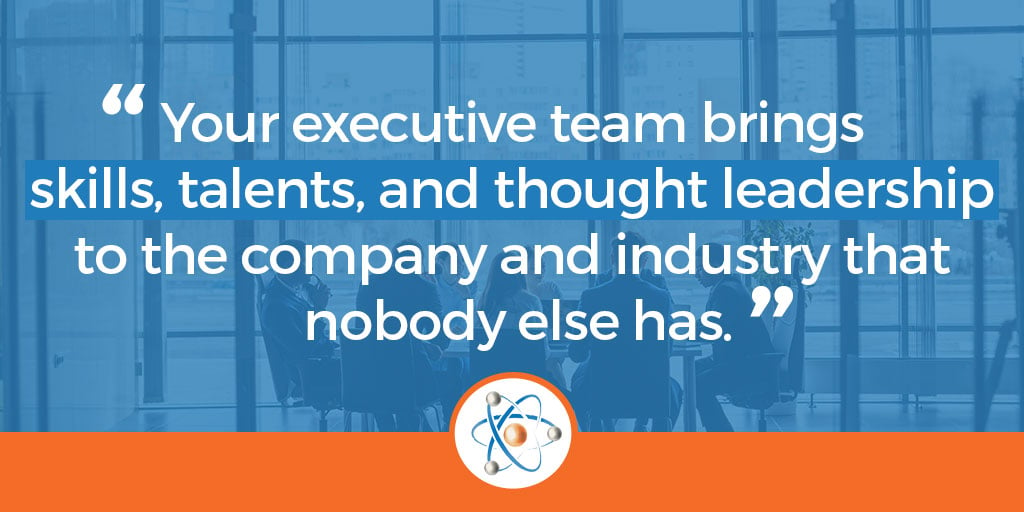 The brand of your executive team drives thought leadership and authority