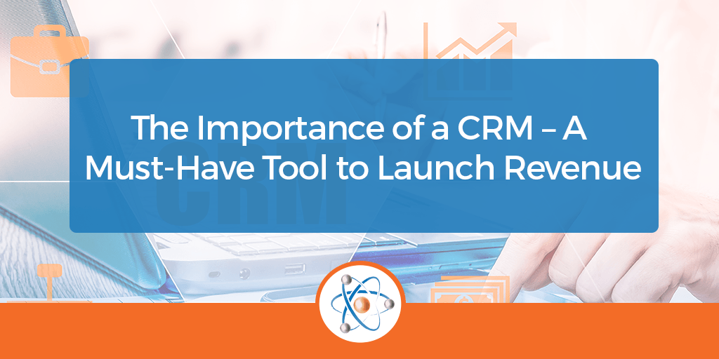 Why a CRM is important to your business