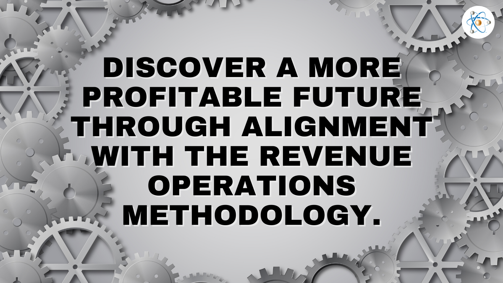 discover profitable future through alignment with revenue operations methodology atomic revenue