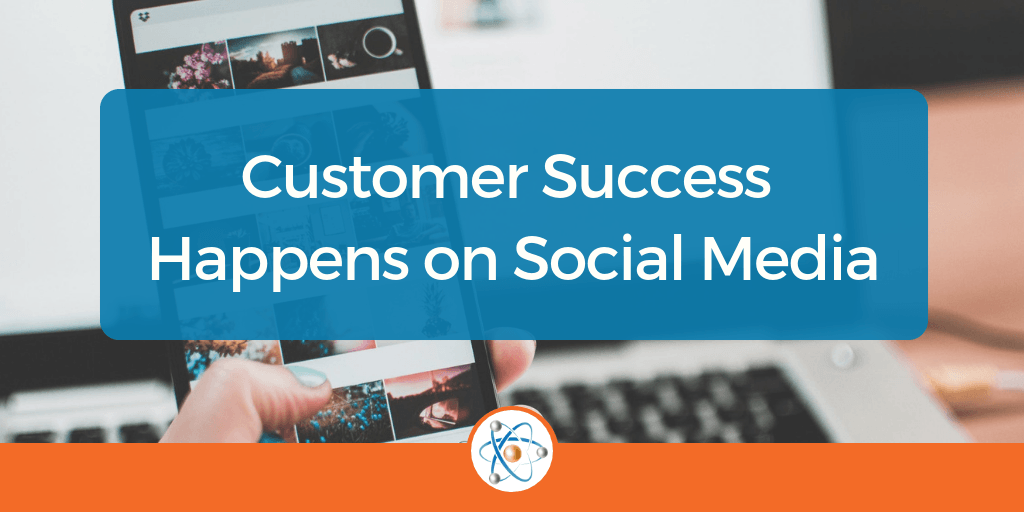 Improve Customer Success with Social Media