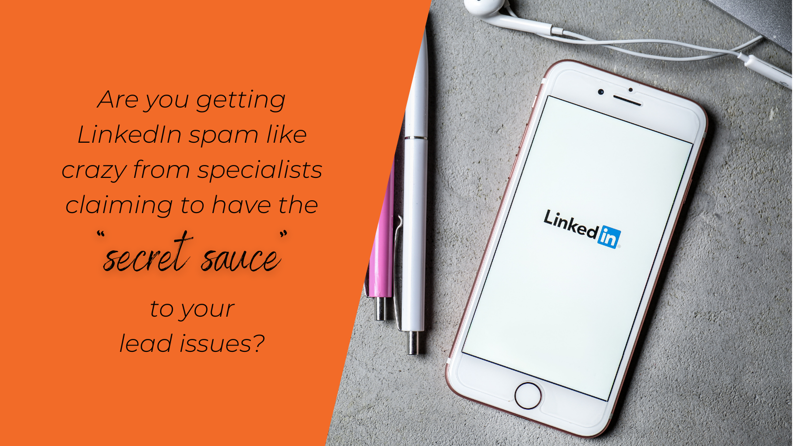 linkedin spam lead generation specialists secret sauce to lead issues