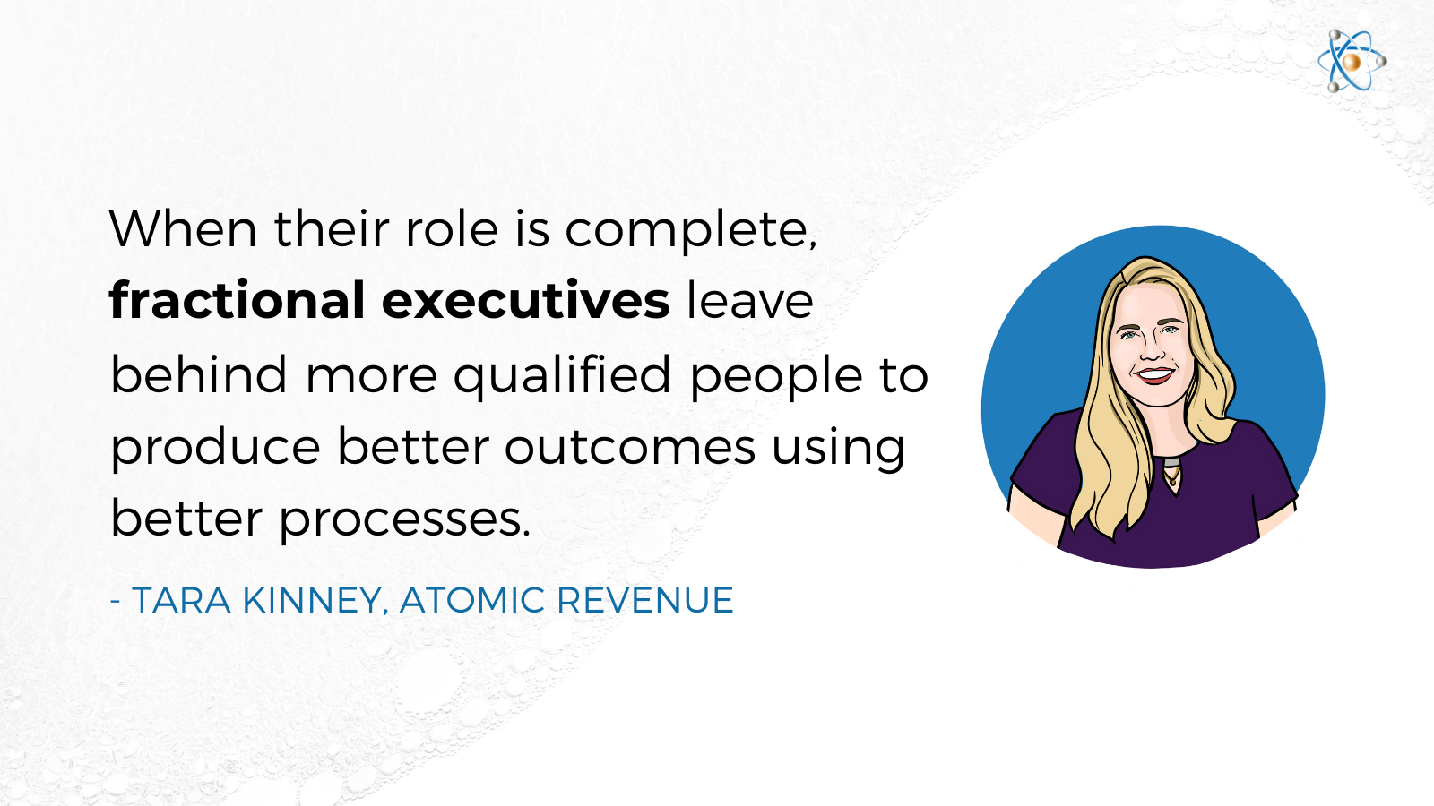 role is complete fractional executives quote atomic revenue tara kinney better processes