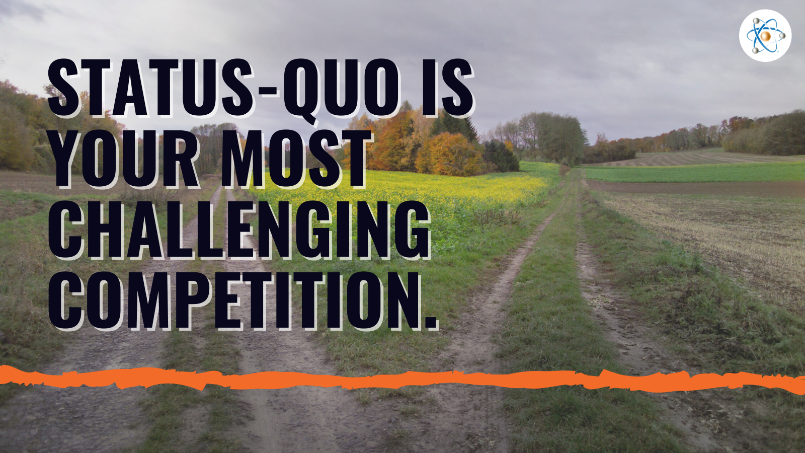 status quo your most challenging competition atomic revenue