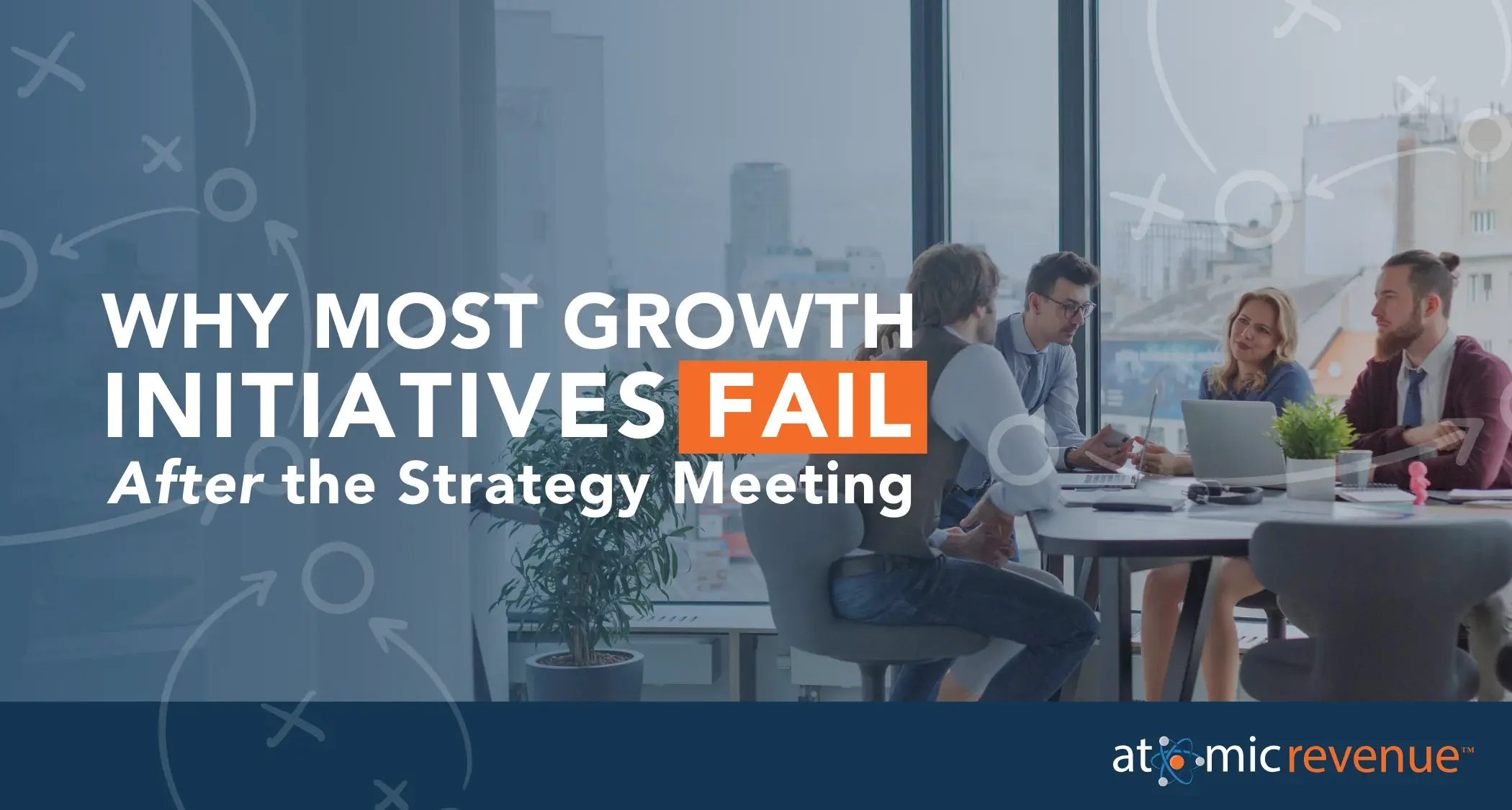Why Most Growth Initiatives Fail After the Strategy Meeting